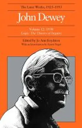 Dewey |  The Later Works of John Dewey, Volume 12, 1925 - 1953 | Buch |  Sack Fachmedien