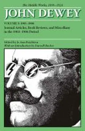 Dewey |  The Middle Works of John Dewey, Volume 3, 1899 - 1924 | Buch |  Sack Fachmedien