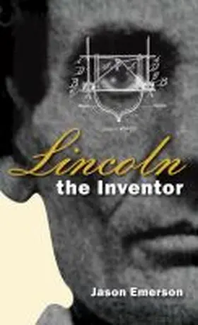 Emerson | Lincoln the Inventor | Buch | 978-0-8093-2897-0 | www.sack.de
