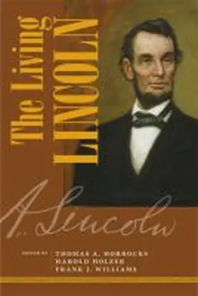 Horrocks / Holzer / Williams |  The Living Lincoln | Buch |  Sack Fachmedien