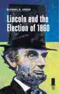 Green |  Lincoln and the Election of 1860 | Buch |  Sack Fachmedien