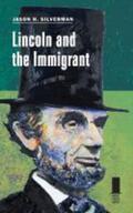 Silverman |  Lincoln and the Immigrant | Buch |  Sack Fachmedien