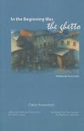 Rosenfeld |  In the Beginning Was the Ghetto: Notebooks from Lodz | Buch |  Sack Fachmedien