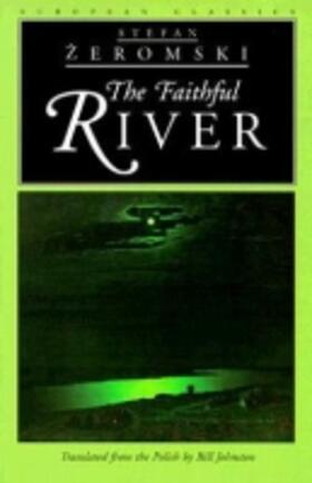 Zeromski |  The Faithful River | Buch |  Sack Fachmedien