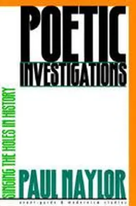 Naylor |  Poetic Investigations: Singing the Holes in History | Buch |  Sack Fachmedien