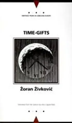 Zivkovic |  Time Gifts | Buch |  Sack Fachmedien