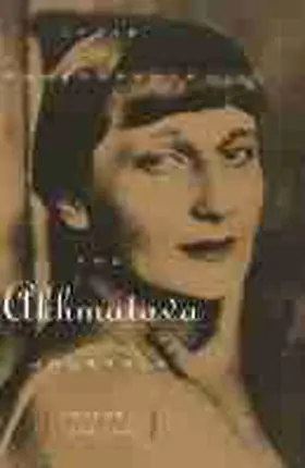 Chukovskaya |  The Akhmatova Journals: Volume 1, 1938-1941 | Buch |  Sack Fachmedien