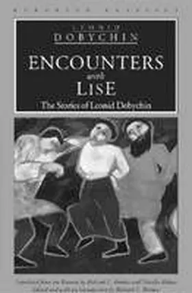 Dobychin / Borden |  Encounters with Lise and Other Stories | Buch |  Sack Fachmedien