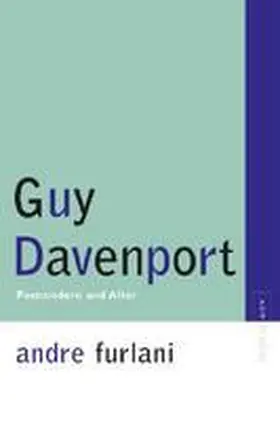 Furlani |  Guy Davenport: Postmodern and After | Buch |  Sack Fachmedien