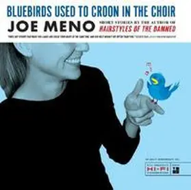Meno |  Bluebirds Used to Croon in the Choir: Stories | Buch |  Sack Fachmedien