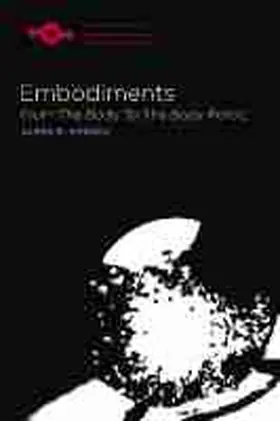 Mensch |  Embodiments: From the Body to the Body Politic | Buch |  Sack Fachmedien