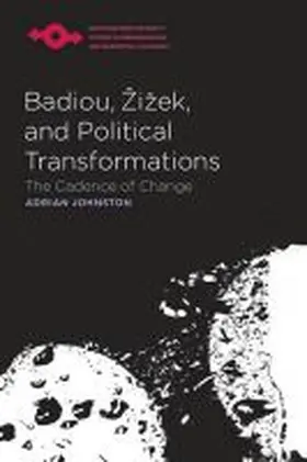 Johnston |  Badiou, ¿i¿ek, and Political Transformations | Buch |  Sack Fachmedien