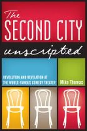 Thomas |  The Second City Unscripted | Buch |  Sack Fachmedien