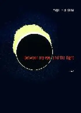 Breslin |  Between My Eye and the Light | Buch |  Sack Fachmedien