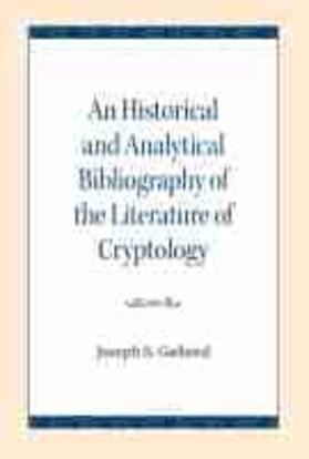 Galland | An Historical and Analytical Bibliography of the Literature of Cryptology | Buch | 978-0-8101-3840-7 | sack.de