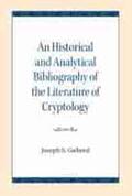 Galland |  An Historical and Analytical Bibliography of the Literature of Cryptology | Buch |  Sack Fachmedien