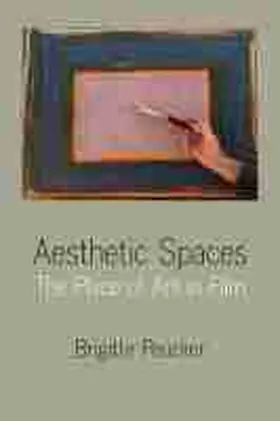 Peucker |  Aesthetic Spaces: The Place of Art in Film | Buch |  Sack Fachmedien