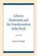 Knapp |  Literary Modernism and the Transformation of the Work | Buch |  Sack Fachmedien