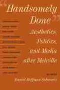 Hoffman-Schwartz |  Handsomely Done: Aesthetics, Politics, and Media After Melville | Buch |  Sack Fachmedien
