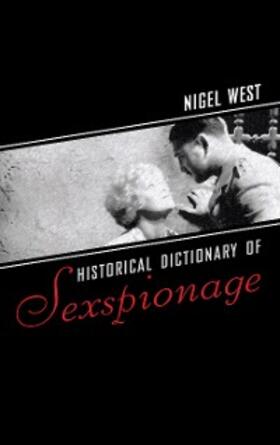 West |  Historical Dictionary of Sexspionage | eBook | Sack Fachmedien