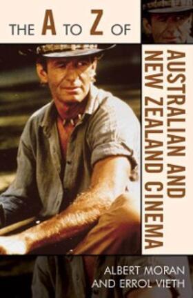 Moran / Vieth |  The A to Z of Australian and New Zealand Cinema | eBook | Sack Fachmedien
