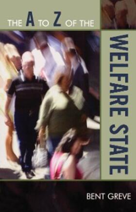 Greve |  The A to Z of the Welfare State | eBook | Sack Fachmedien