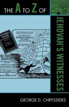 Chryssides |  The A to Z of Jehovah's Witnesses | eBook | Sack Fachmedien