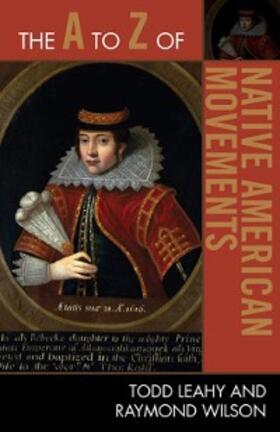 Leahy / Wilson |  The A to Z of Native American Movements | eBook | Sack Fachmedien