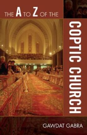 Gabra |  The A to Z of the Coptic Church | eBook | Sack Fachmedien