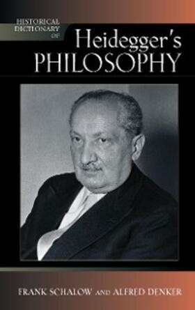Schalow / Denker |  Historical Dictionary of Heidegger's Philosophy | eBook | Sack Fachmedien
