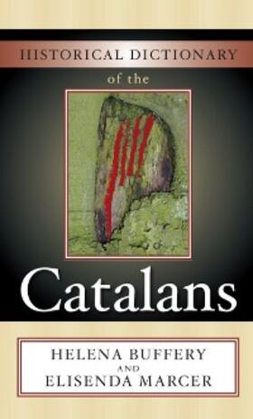Buffery / Marcer |  Historical Dictionary of the Catalans | eBook | Sack Fachmedien