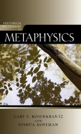 Rosenkrantz / Hoffman |  Historical Dictionary of Metaphysics | eBook | Sack Fachmedien