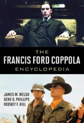 Welsh / Phillips / Hill |  The Francis Ford Coppola Encyclopedia | eBook | Sack Fachmedien
