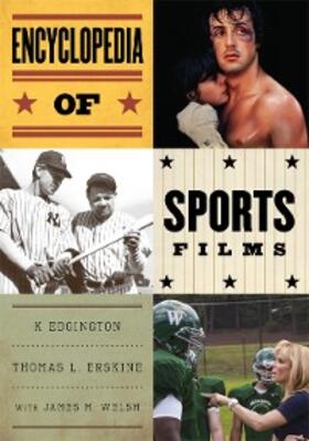Edgington / Erskine / Welsh |  Encyclopedia of Sports Films | eBook | Sack Fachmedien