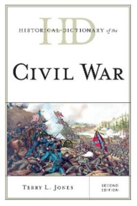 Jones |  Historical Dictionary of the Civil War | eBook | Sack Fachmedien