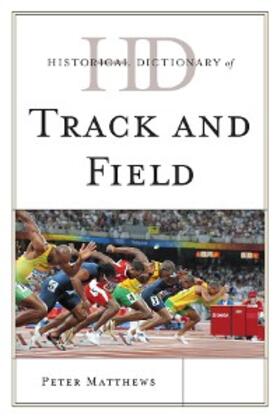 Matthews |  Historical Dictionary of Track and Field | eBook | Sack Fachmedien