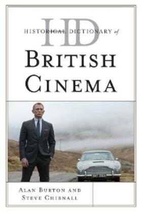 Burton / Chibnall |  Historical Dictionary of British Cinema | eBook | Sack Fachmedien