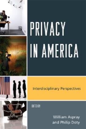 Aspray / Doty |  Privacy in America | eBook | Sack Fachmedien