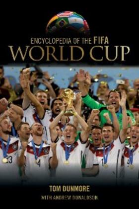 Dunmore |  Encyclopedia of the FIFA World Cup | eBook | Sack Fachmedien