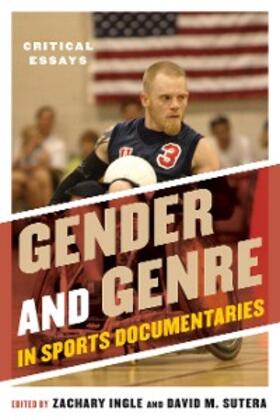 Ingle / Sutera |  Gender and Genre in Sports Documentaries | eBook | Sack Fachmedien