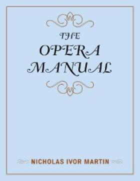 Martin |  The Opera Manual | eBook | Sack Fachmedien