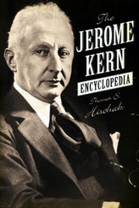 Hischak |  The Jerome Kern Encyclopedia | eBook | Sack Fachmedien