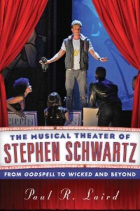 Laird |  The Musical Theater of Stephen Schwartz | eBook | Sack Fachmedien