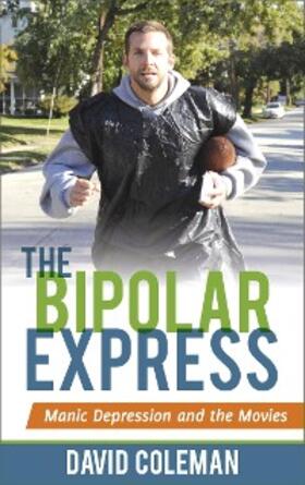 Coleman |  The Bipolar Express | eBook | Sack Fachmedien