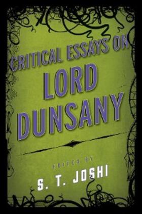 Joshi |  Critical Essays on Lord Dunsany | eBook | Sack Fachmedien