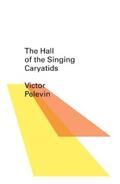 Pelevin |  The Hall of the Singing Caryatids (New Directions Pearls) | eBook | Sack Fachmedien