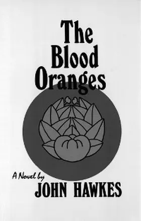 Hawkes |  The Blood Oranges: A Novel | eBook | Sack Fachmedien