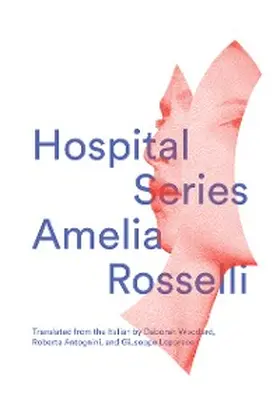 Rosselli |  Hospital Series (Vol. 19)  (New Directions Poetry Pamphlets) | eBook | Sack Fachmedien