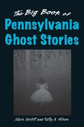 Nesbitt / Wilson |  Big Book of Pennsylvania Ghost Stories | eBook | Sack Fachmedien