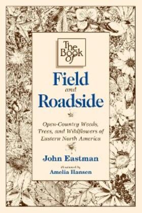 Eastman |  The Book of Field and Roadside | eBook | Sack Fachmedien